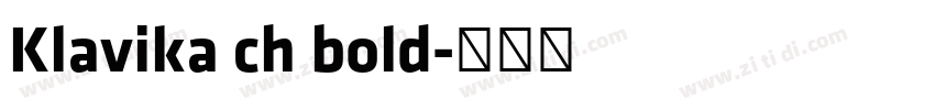 Klavika ch bold字体转换